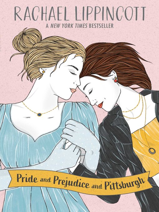 Title details for Pride and Prejudice and Pittsburgh by Rachael Lippincott - Wait list